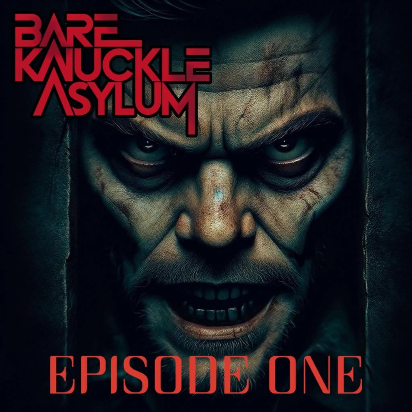 Bare Knuckle Asylum — Episode One
